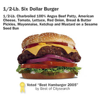 The Hardees Six Dollar Burger.